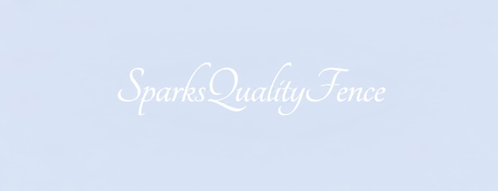 Sparks Quality Fence Company
