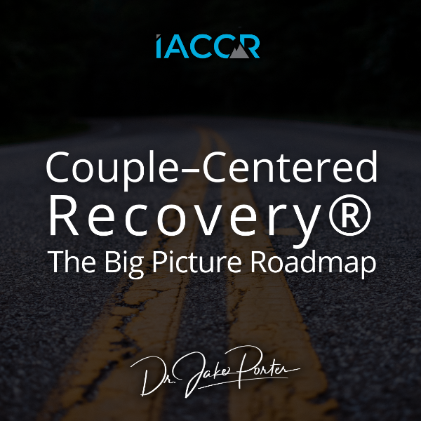 Couple-Centered Recovery Roadmap