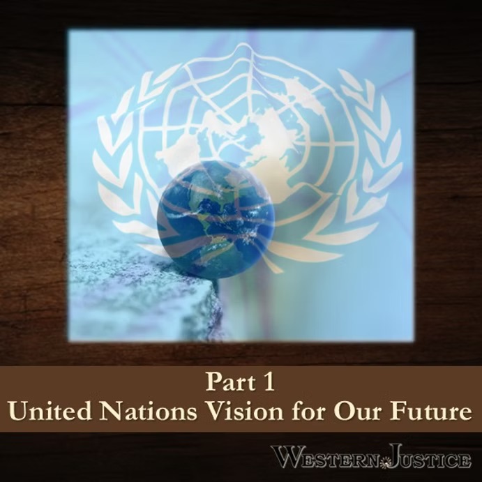 Part 1: United Nations Vision for Our Future Part 1: United Nations Vision for Our Future
