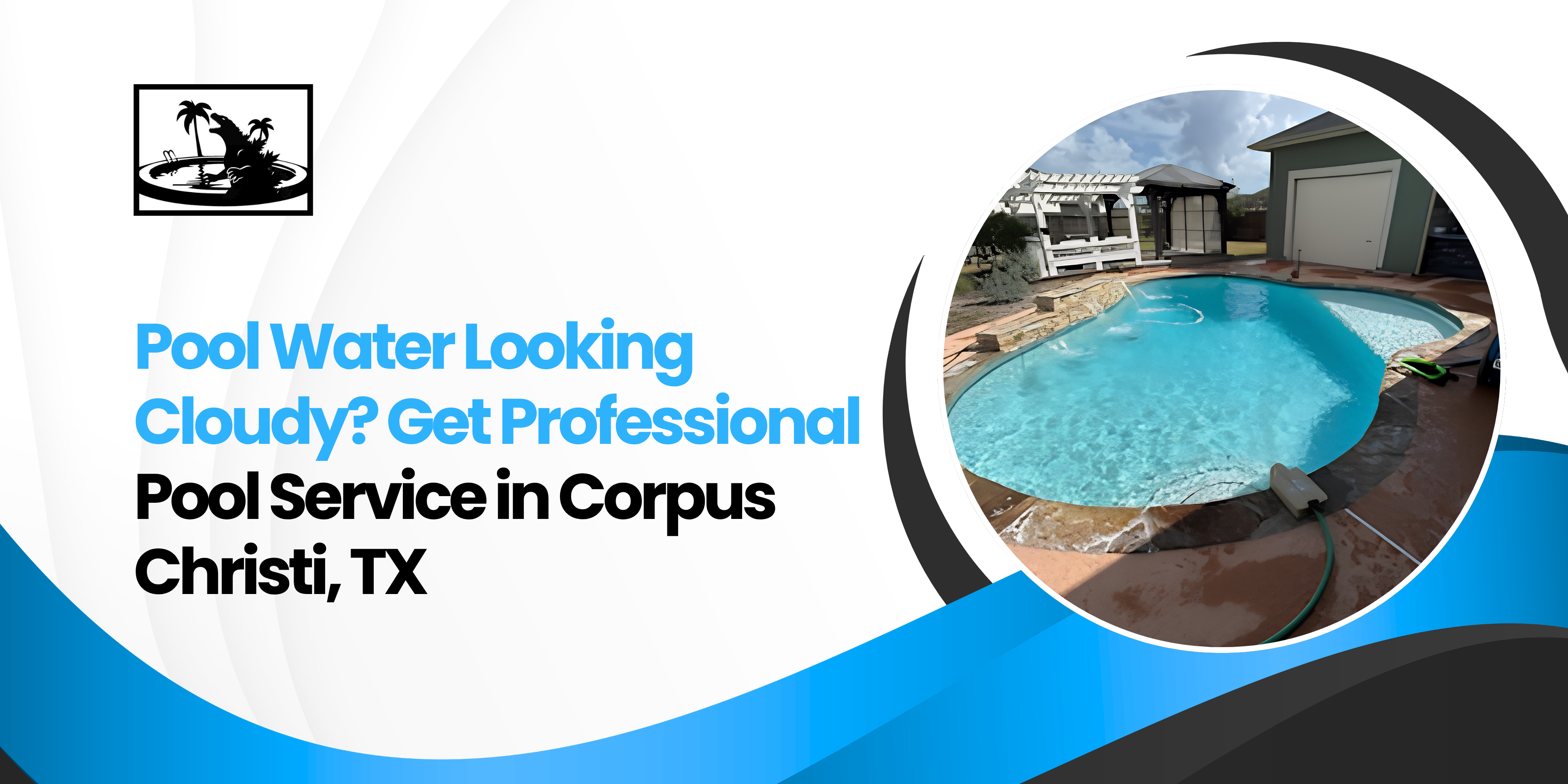 Pool Service in Corpus Christi, TX Pool Service in Corpus Christi, TX
