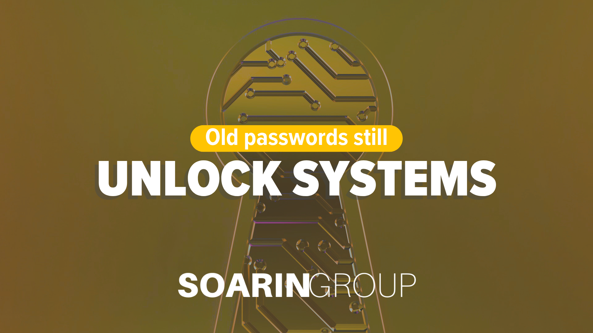 Why One Old Password Can Still Put Your Business at Risk