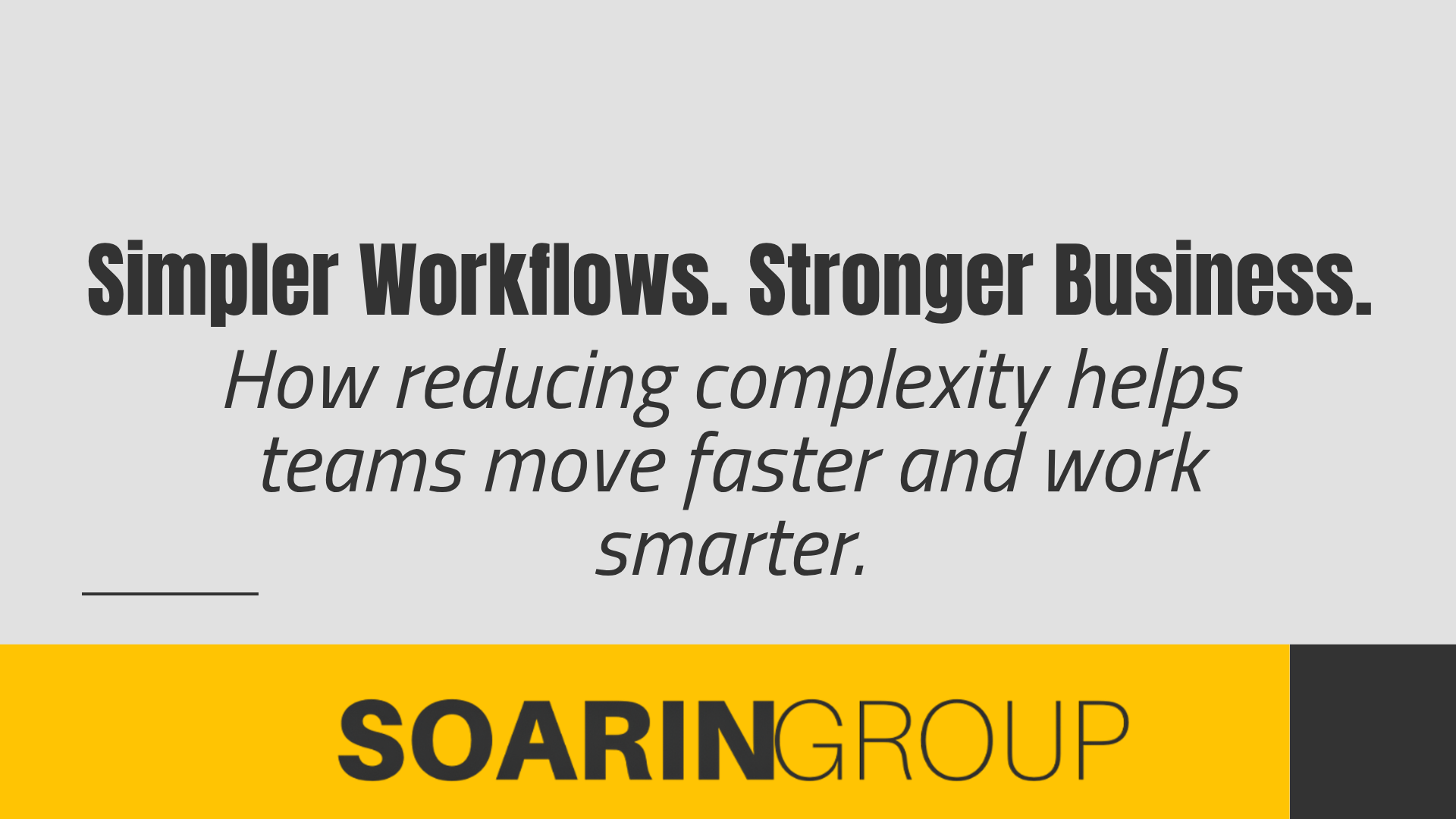 Why Simpler Workflows Are Becoming a Business Advantage