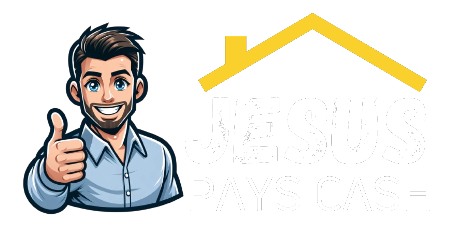 Jesus Pays Cash For Houses