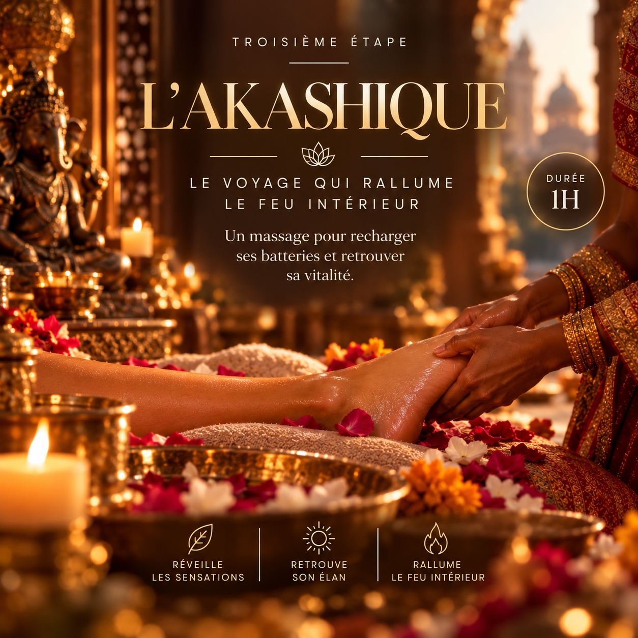 L'Akashique, troisième étape : le voyage qui rallume le feu intérieur. Un massage pour recharger ses batteries et retrouver sa vitalité. Durée 1 heure.