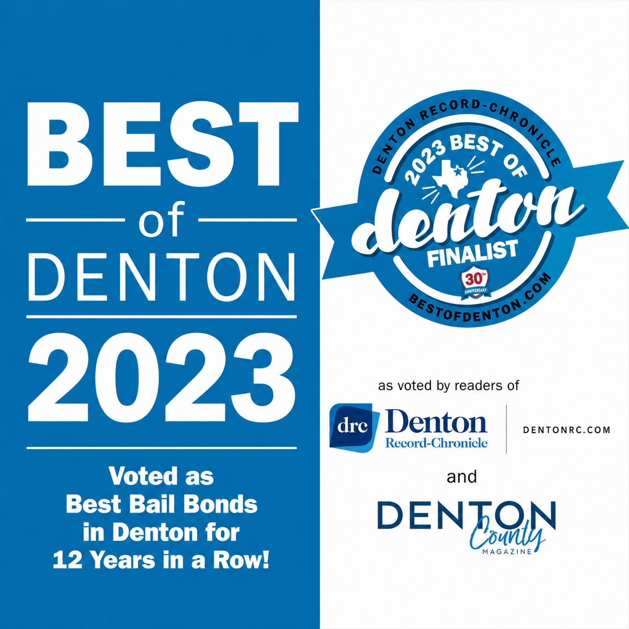 Best of Denton 2023: voted Best Bail Bonds in Denton, as voted by readers of the Denton Record-Chronicle and Denton County Magazine