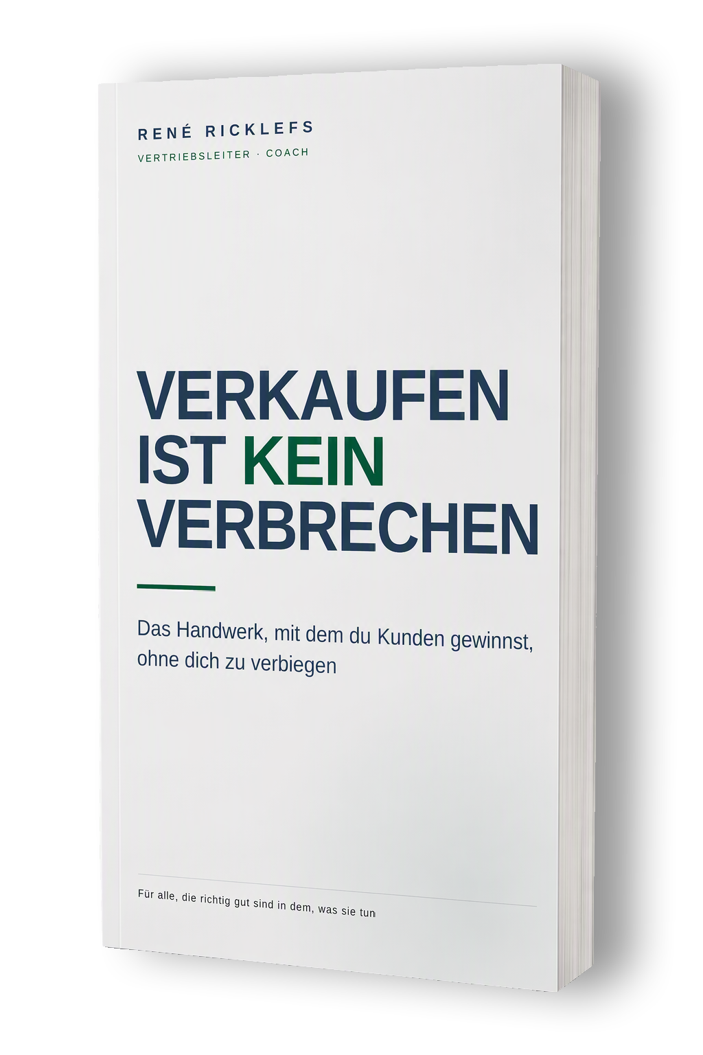 Buchcover Verkaufen ist kein Verbrechen von René Ricklefs