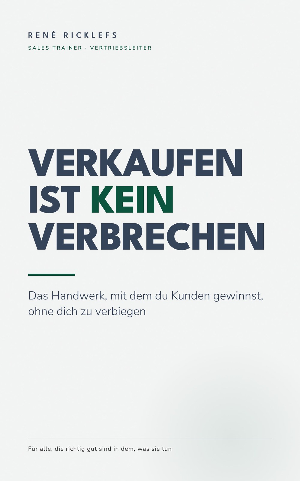 Buchcover: Verkaufen ist kein Verbrechen von René Ricklefs