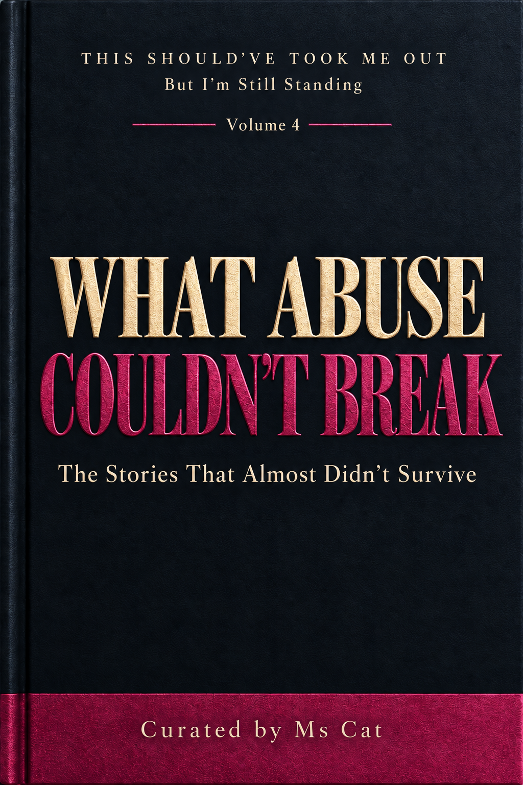 What Abuse Couldn't Break