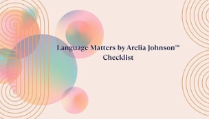 Language Matters Checklist