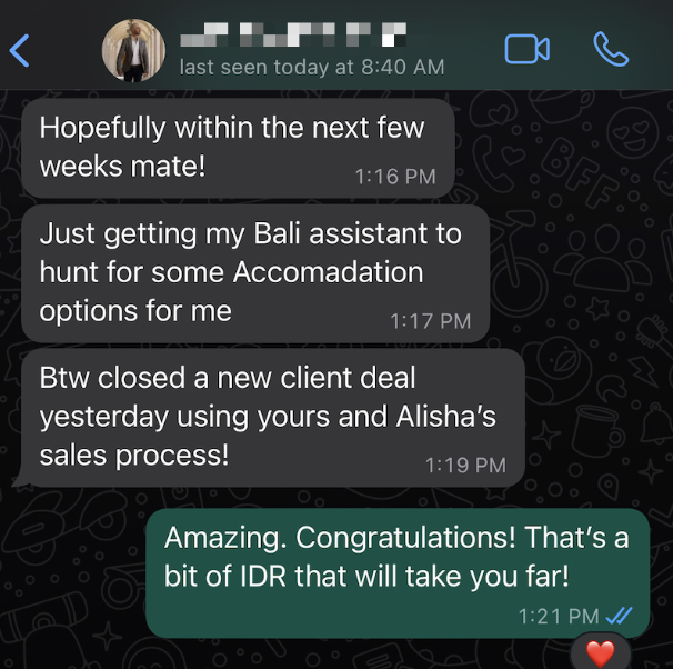 WhatsApp — closed a new client deal using yours and Alisha's sales process