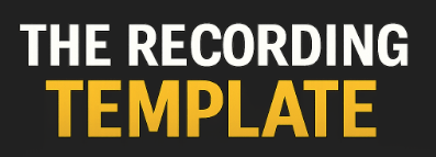 The Recording Template