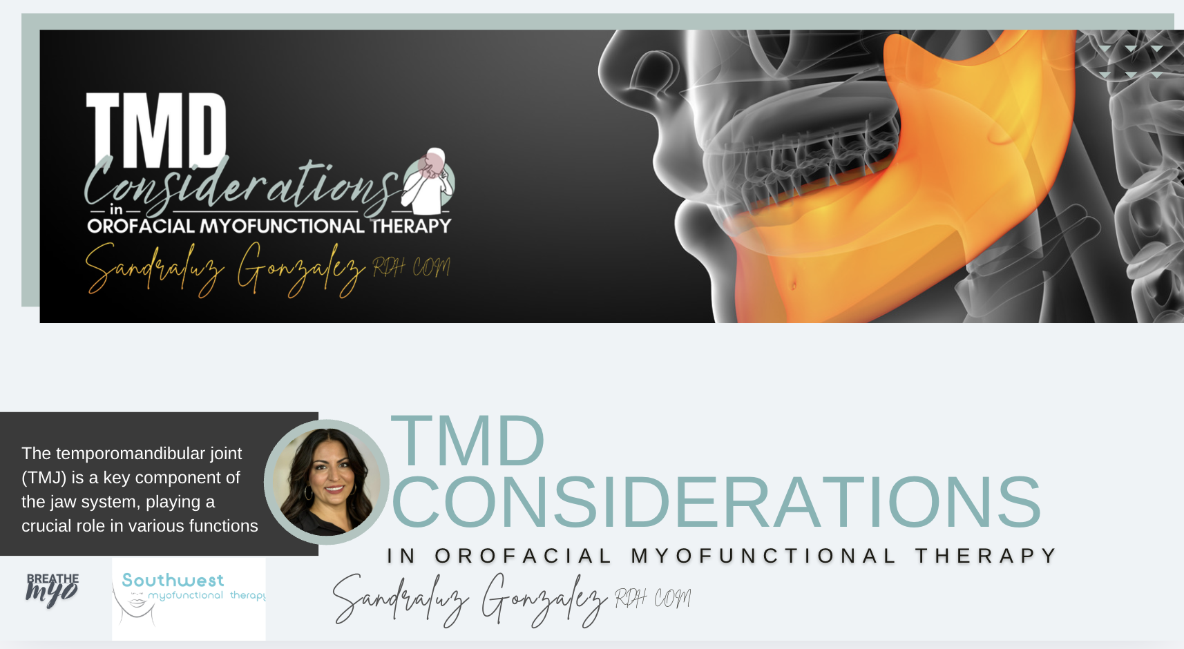 TMD considerations in Orofacial Myofunctional Therapy
