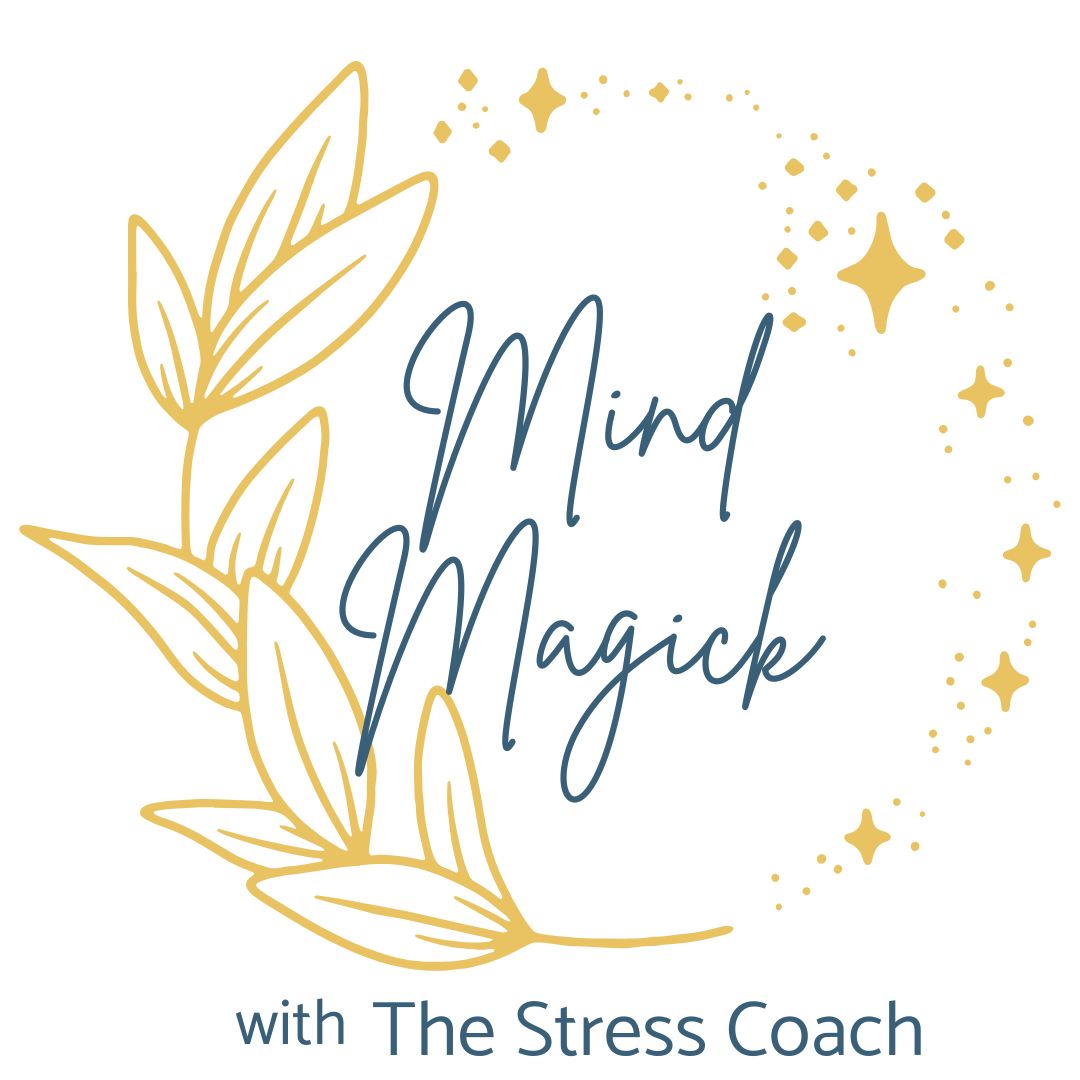 A practical, solution focused way to set your mind free Mind Magick with The Stress Coach