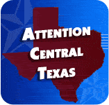 Attention Central Texas