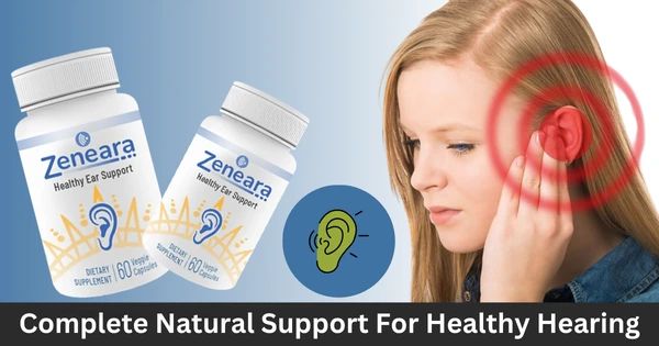 Zeneara® | Official Website | Natural Ear & Tinnitus Support