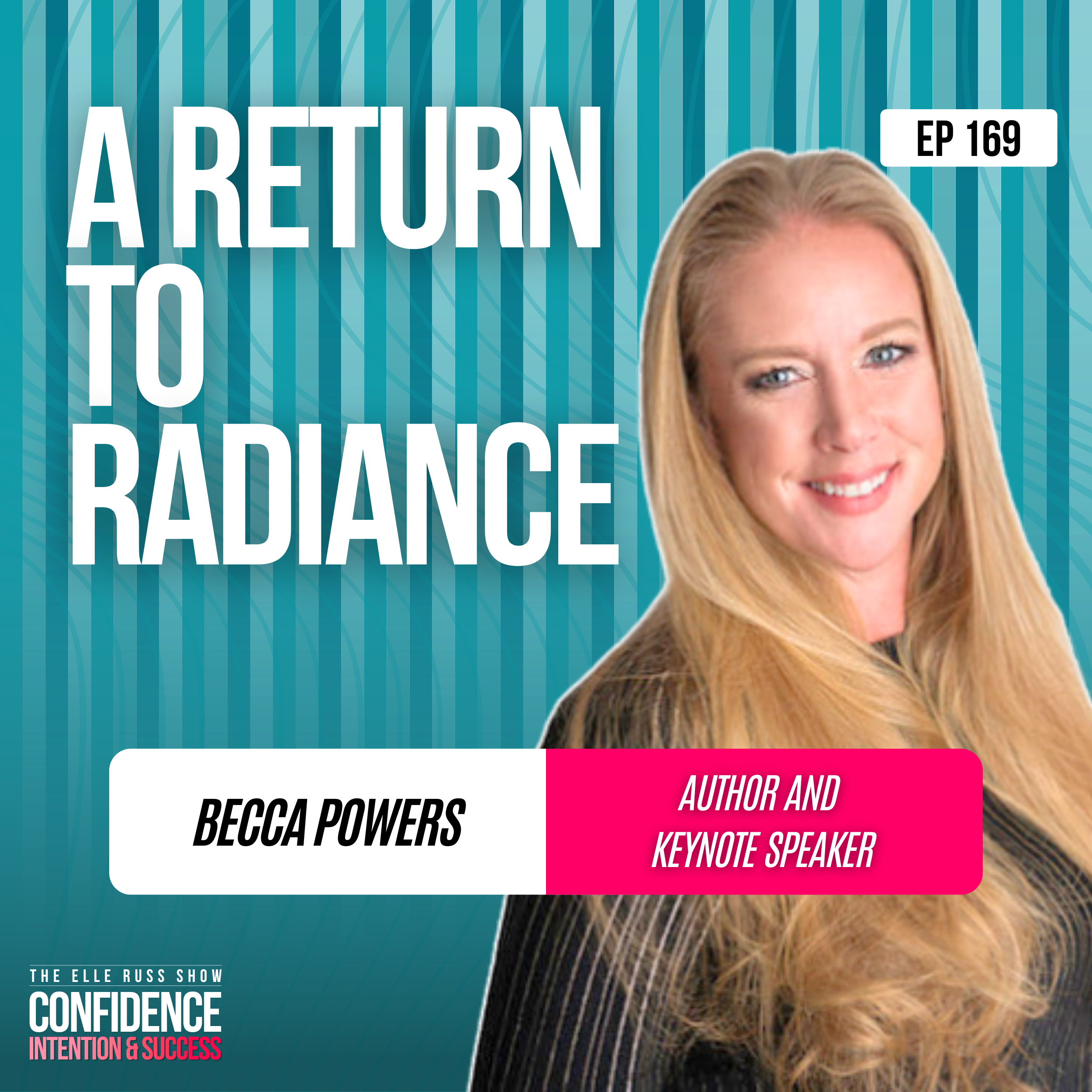 Tune In: Confidence, Intention, and Success with Becca Powers