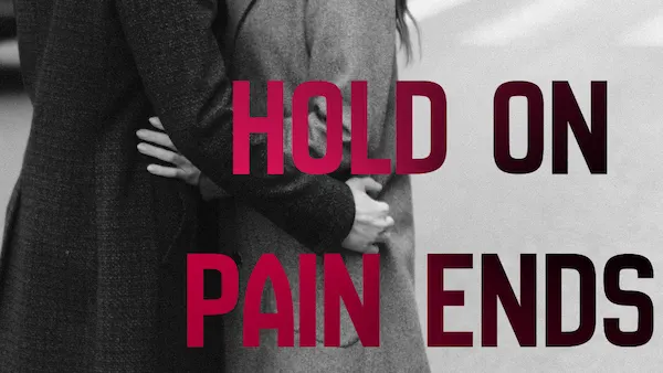 Couple embracing while the words ‘Hold On Pain Ends’ appear across the image, representing Vanessa Cardenas’ HOPE Roadmap relationship reset framework.