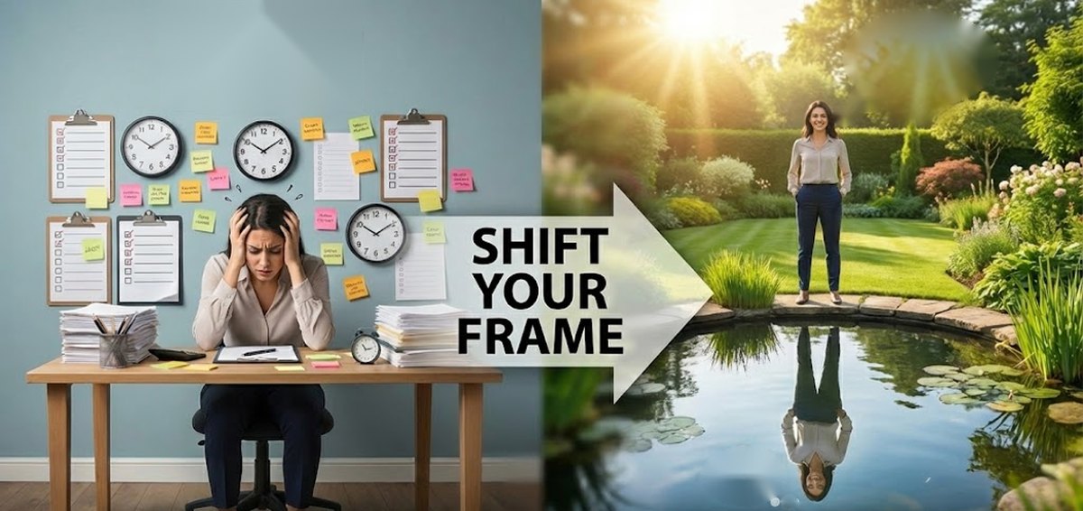 Shift your frame: from an overwhelmed desk to a calm, open garden