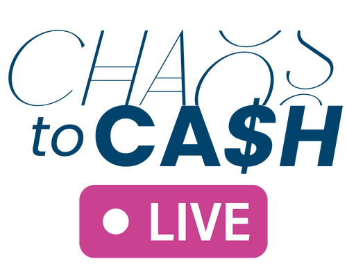 Chaos to Cash LIVE