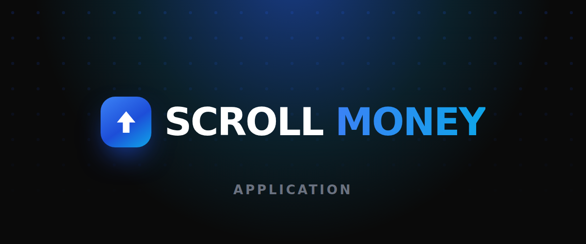 Welcome to Scroll Money.