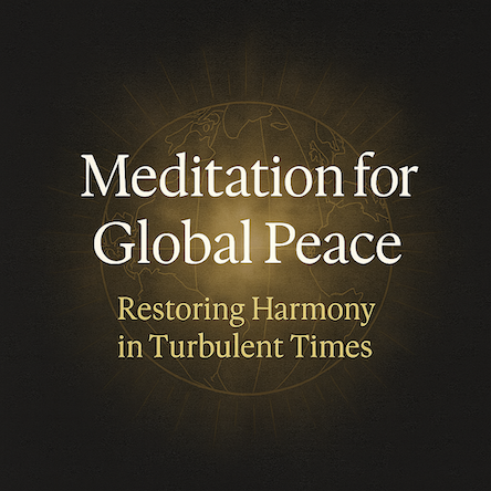 Meditation For Global Peace