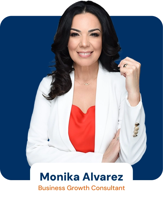 Monika Alvarez - Business Growth Consultant