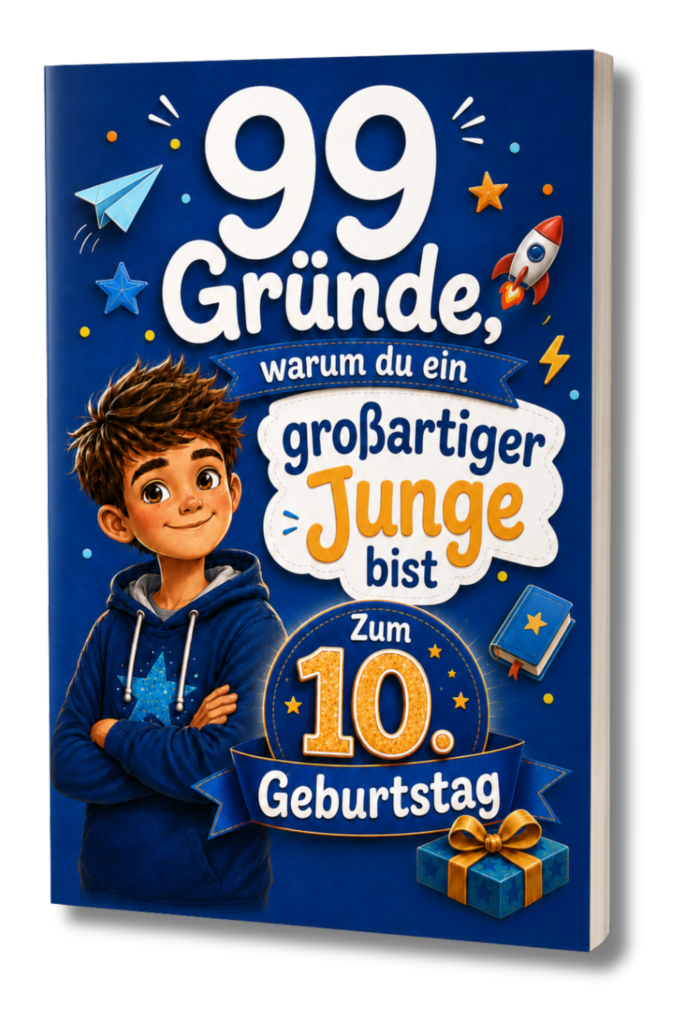 99 Gründe, warum du ein großartiger Junge bist