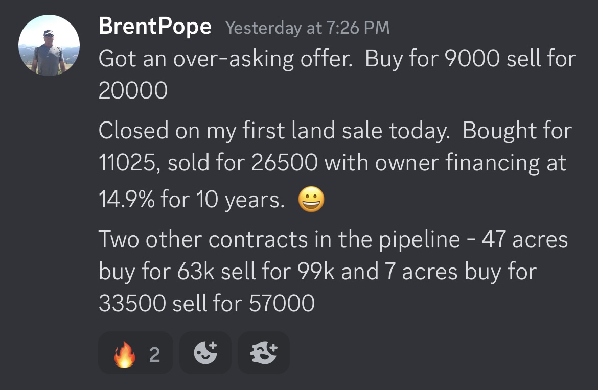 Brent closed his first land sale for $26,500 with owner financing and had two more contracts in the pipeline