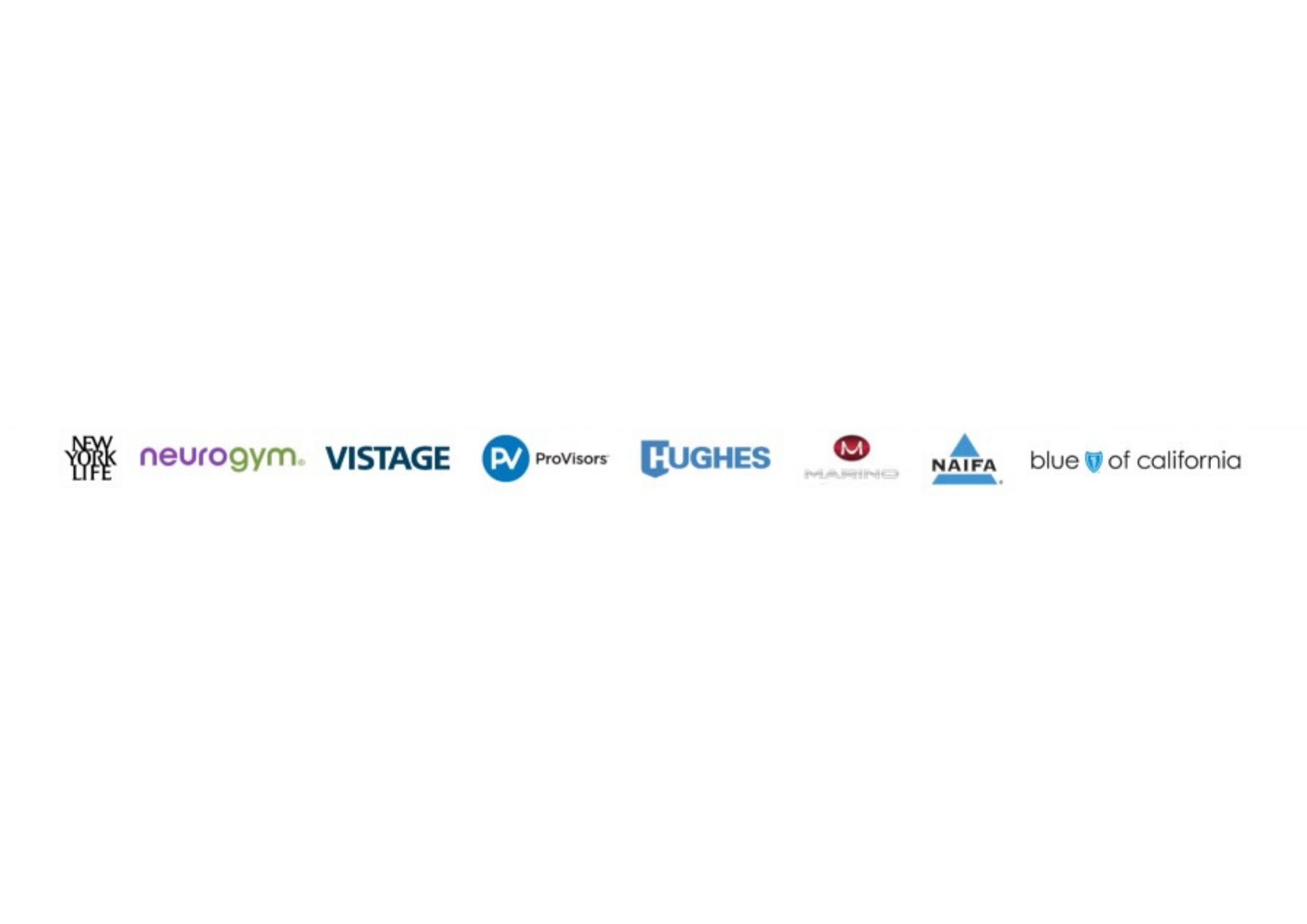 New York Life, NeuroGym, Vistage, ProVisors, Hughes, Hughes Marino, NAIFA, Blue Shield of California