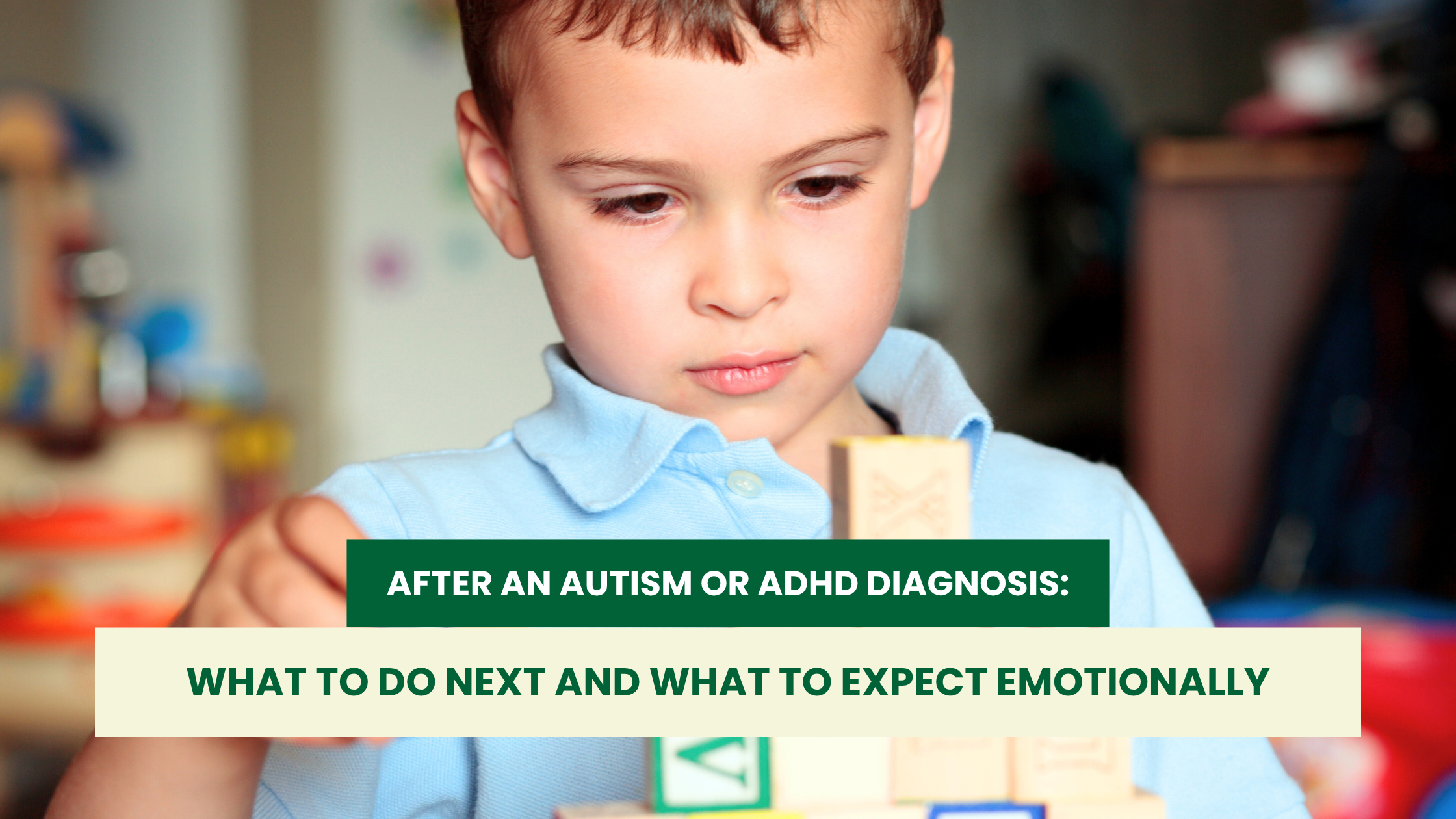 After an Autism or ADHD Diagnosis: What to Do Next and What to Expect ...