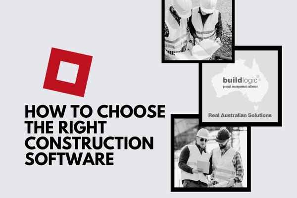 How to choose the right construction management software