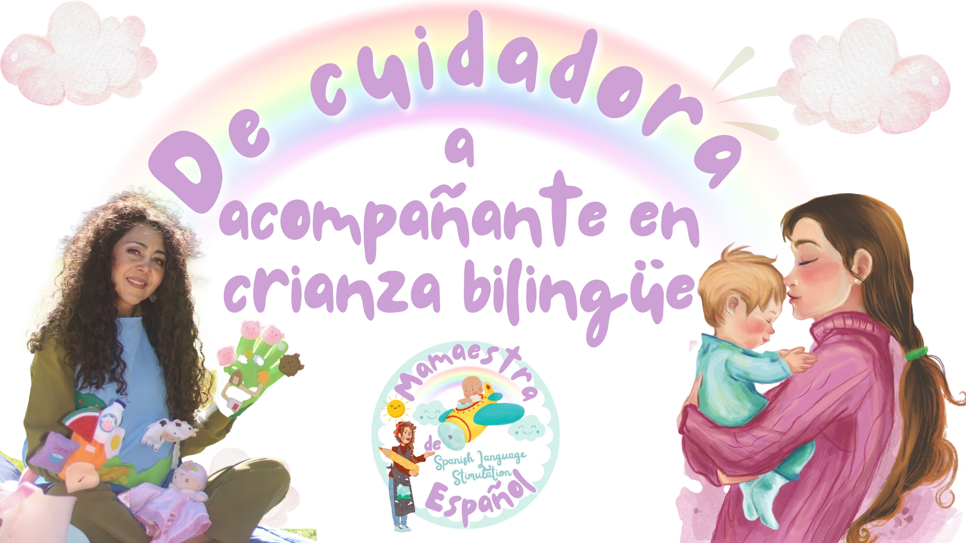 De cuidadora a acompañante en crianza bilingüe: Cecilia, el logo Mamaestra y una ilustración de una madre con su bebé