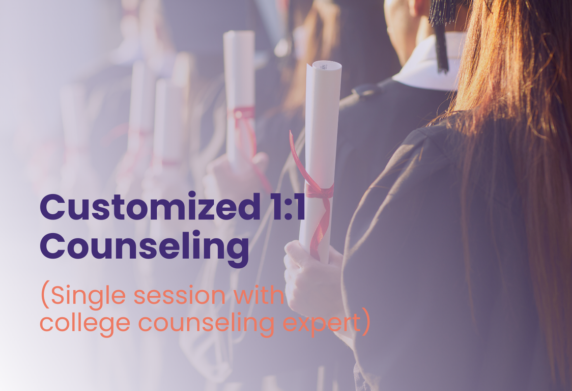 Personalized Session Personalized 1:1 College Counseling Sessions with Expert Guidance ...